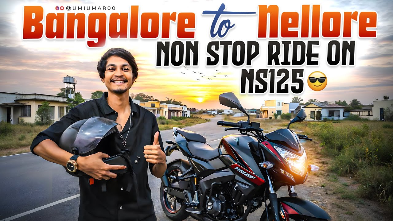 Nonstop ride from bangalore to nellore in NS125 | in telugu