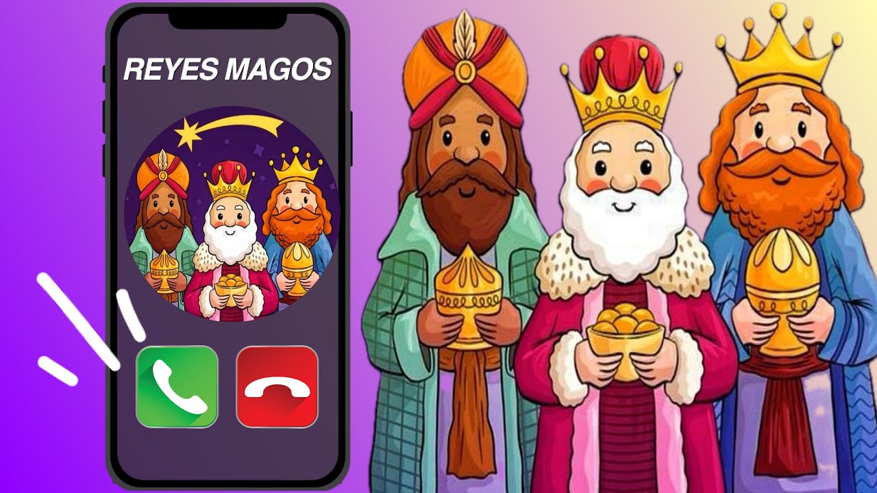 Los Reyes Magos (Llamando a tu telefono) Pide tu regalito🧙‍♂️👑