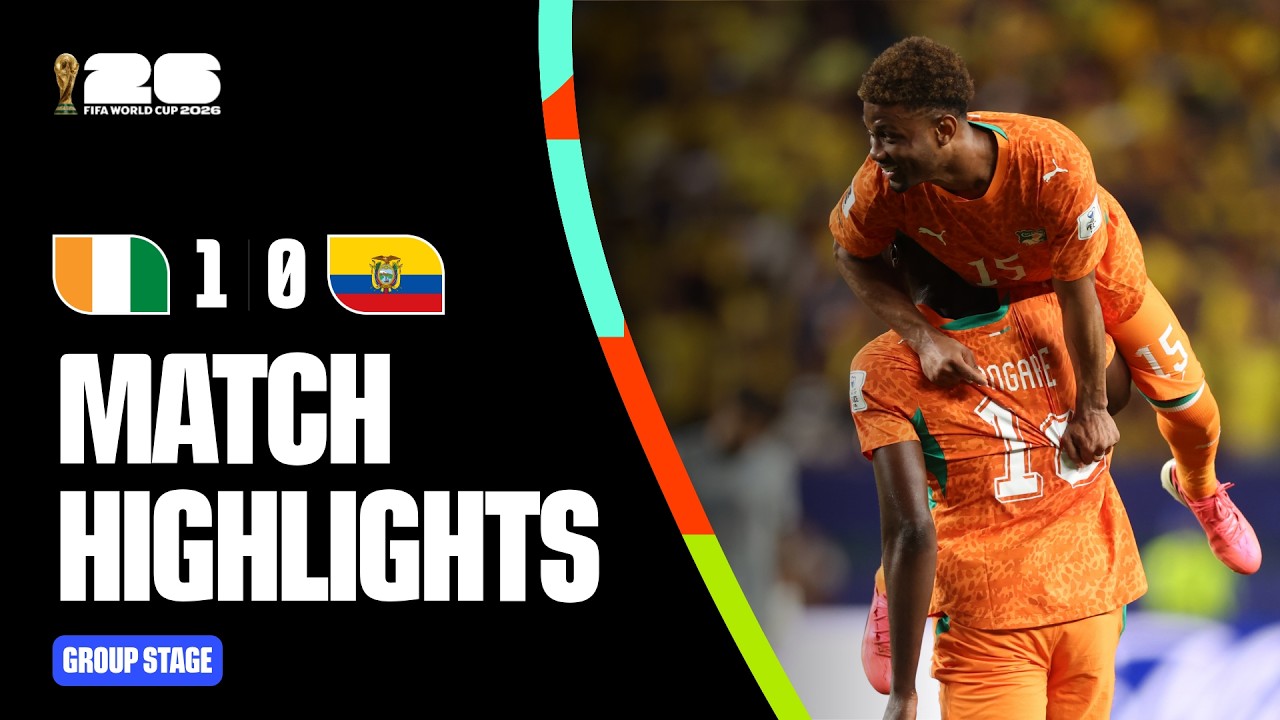 Highlights | C&ocirc;te d'Ivoire 1-0 Ecuador | FIFA World Cup 2026&trade;