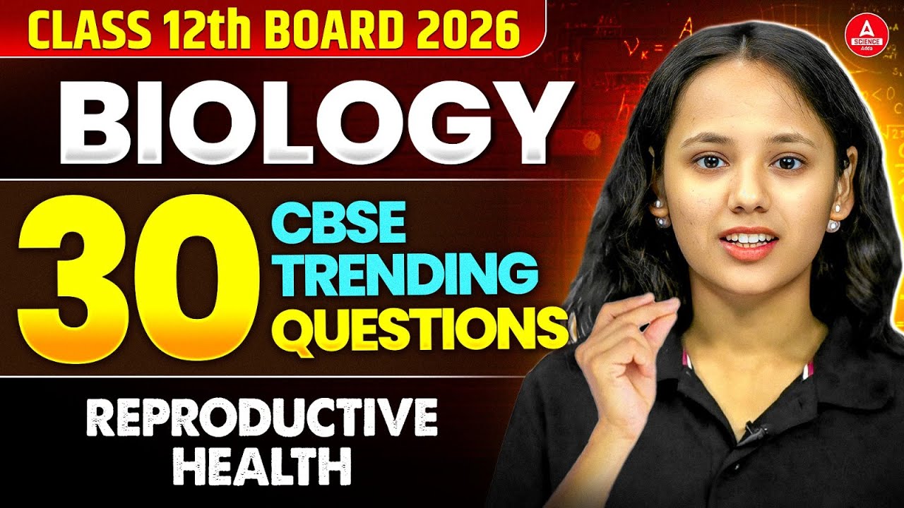 Reproductive Health Top 30 CBSE Trending Questions | Class 12th Biology Chapter 3 | Board Exam 2026