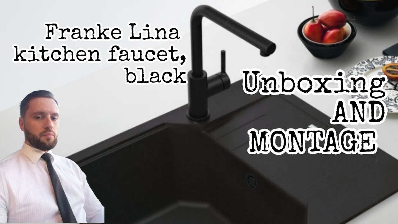 Franke Lina kitchen faucet, black Unboxing and Montage #Franke