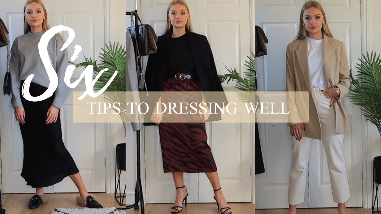 6 TIPS TO DRESSING WELL