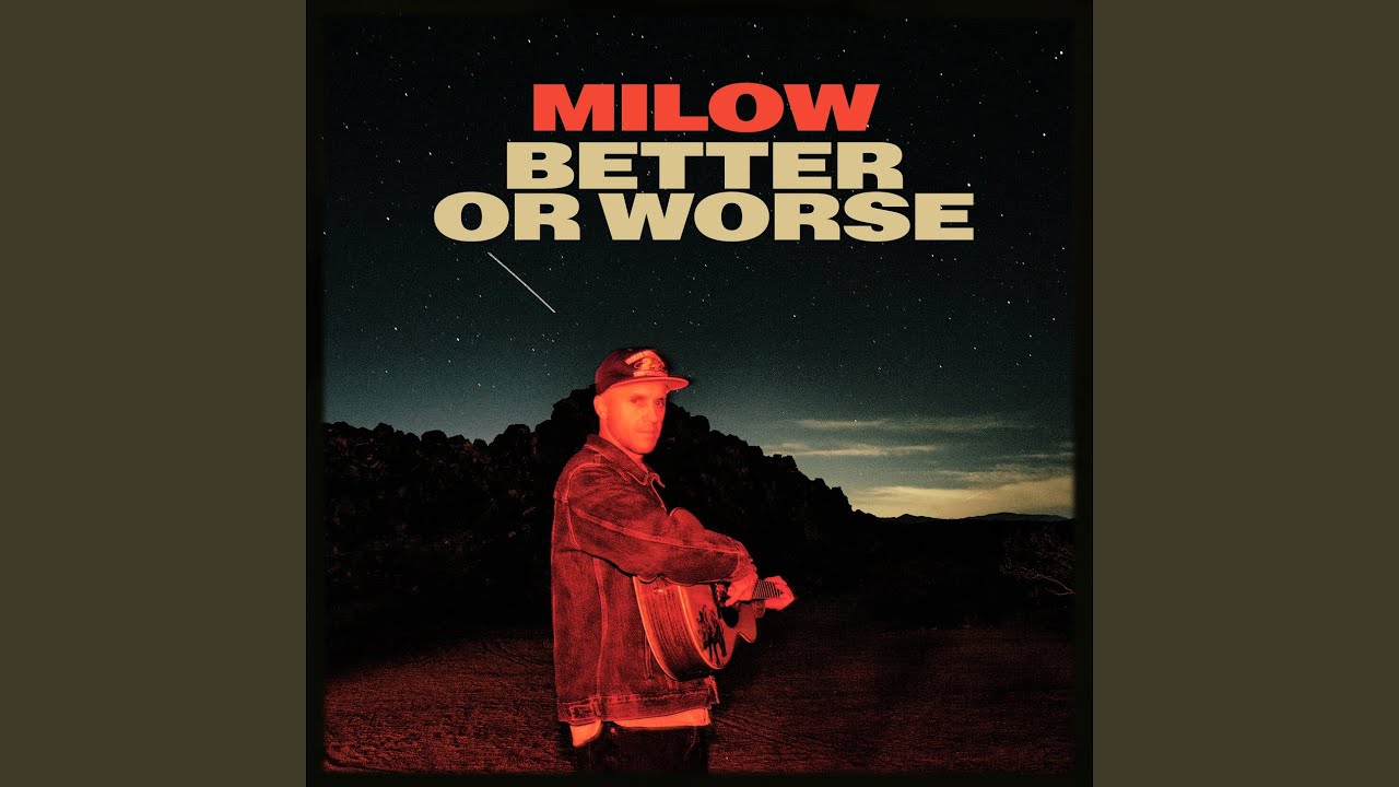 Better Or Worse