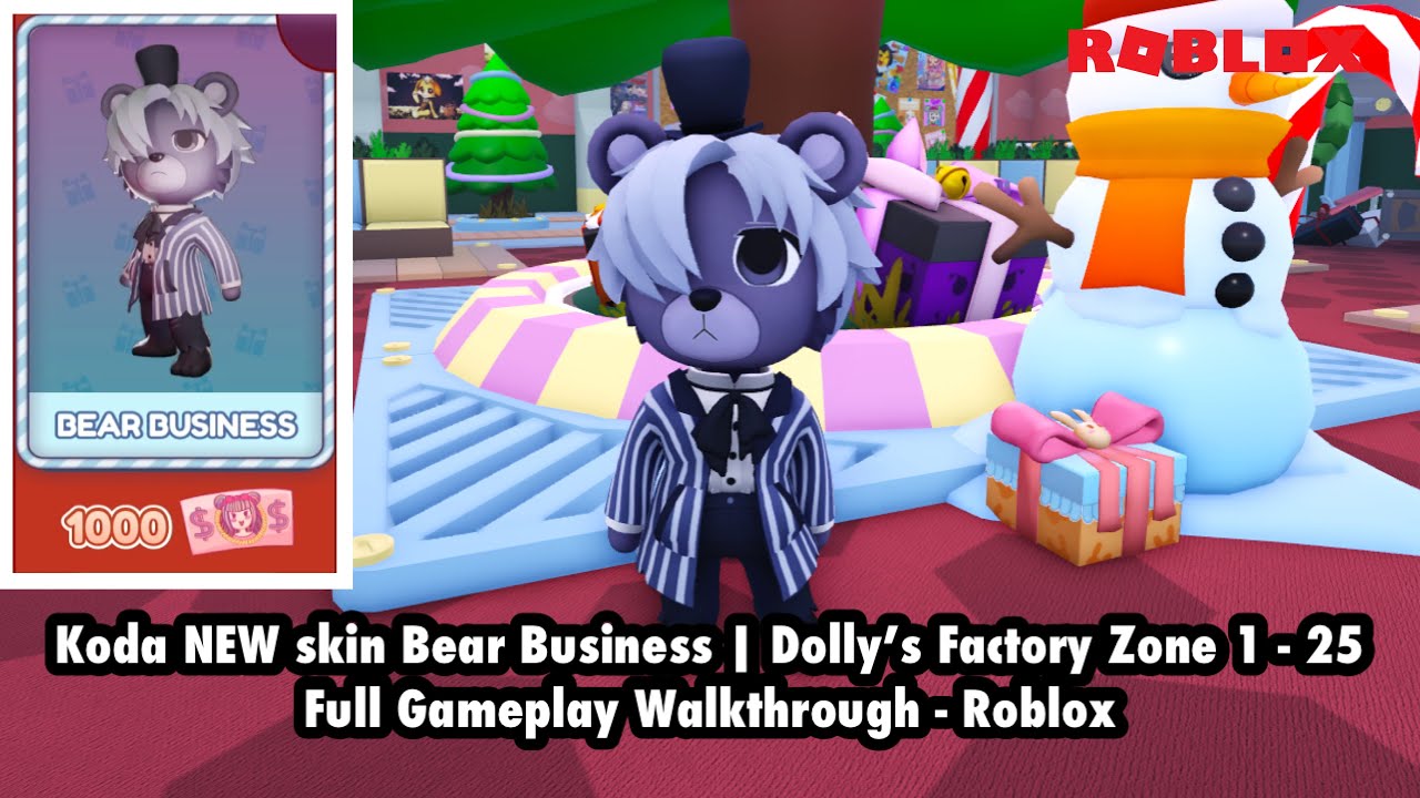 Koda NEW skin Bear Business | Dolly’s Factory Zone 1 - 25 Full Gameplay Walkthrough - Roblox