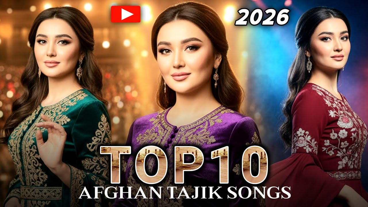 TOP 10 Afghan Tajik Songs 2026 | Best Persian & Tajik Music Collection