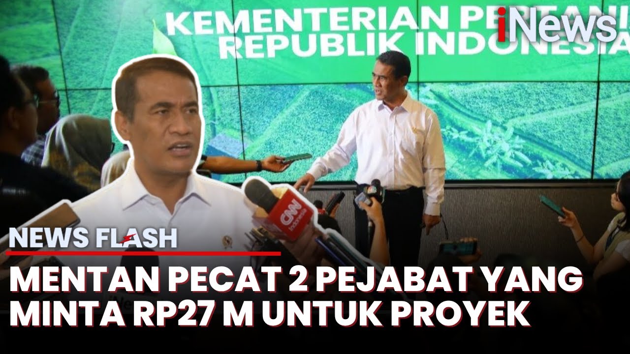 Buka-bukaan! Mentan Amran Pecat Dua Pejabat yang Minta Jatah Rp27 M untuk Muluskan Proyek