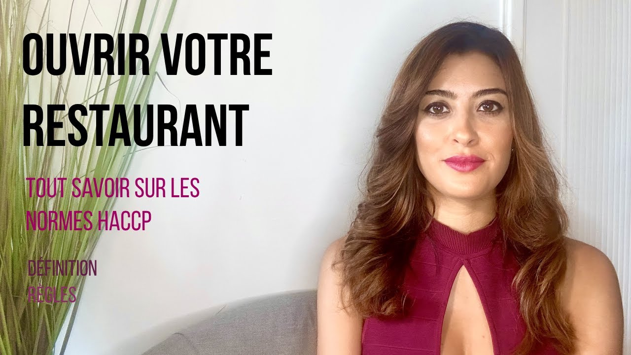 OUVRIR UN RESTAURANT - Tout savoir sur les normes HACCP
