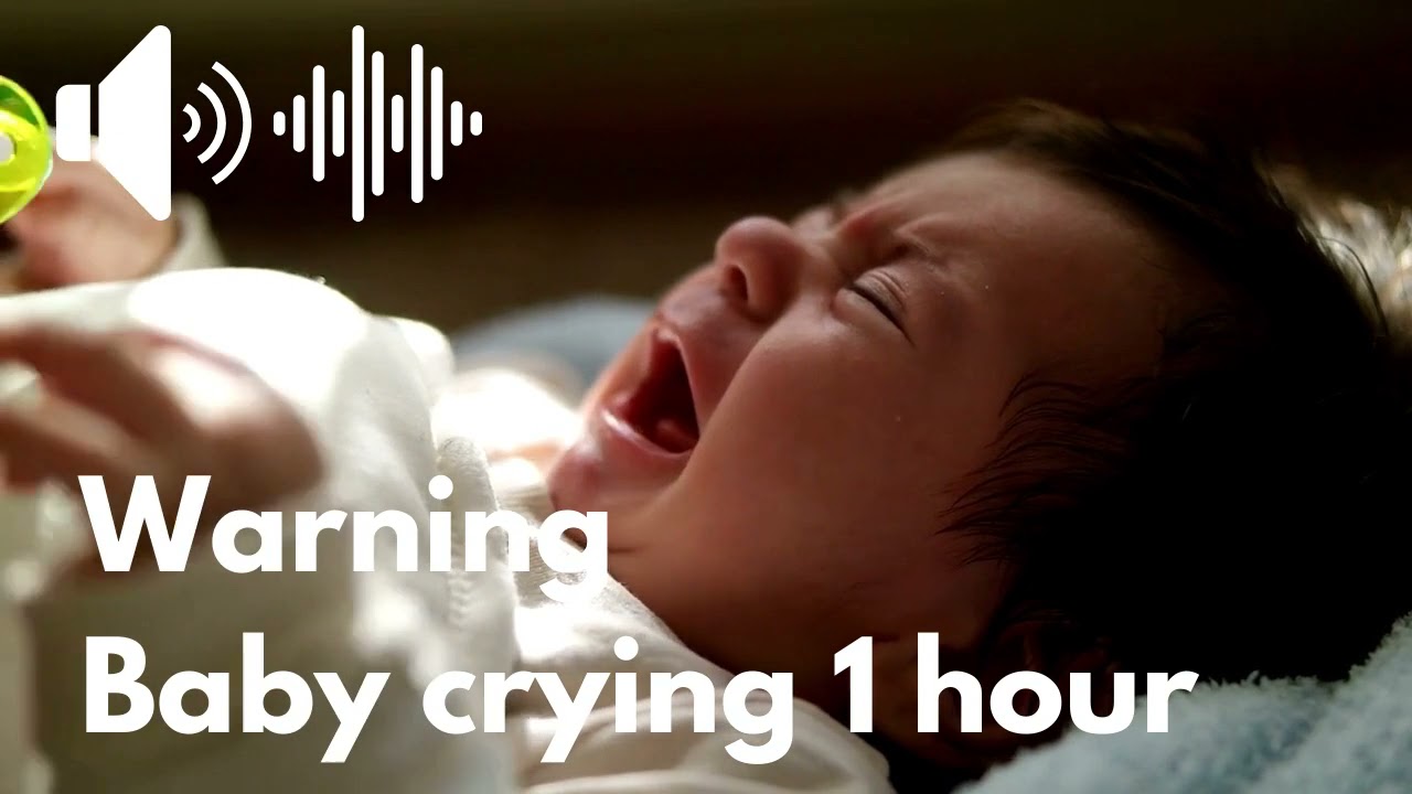 Baby crying sound 1 hour