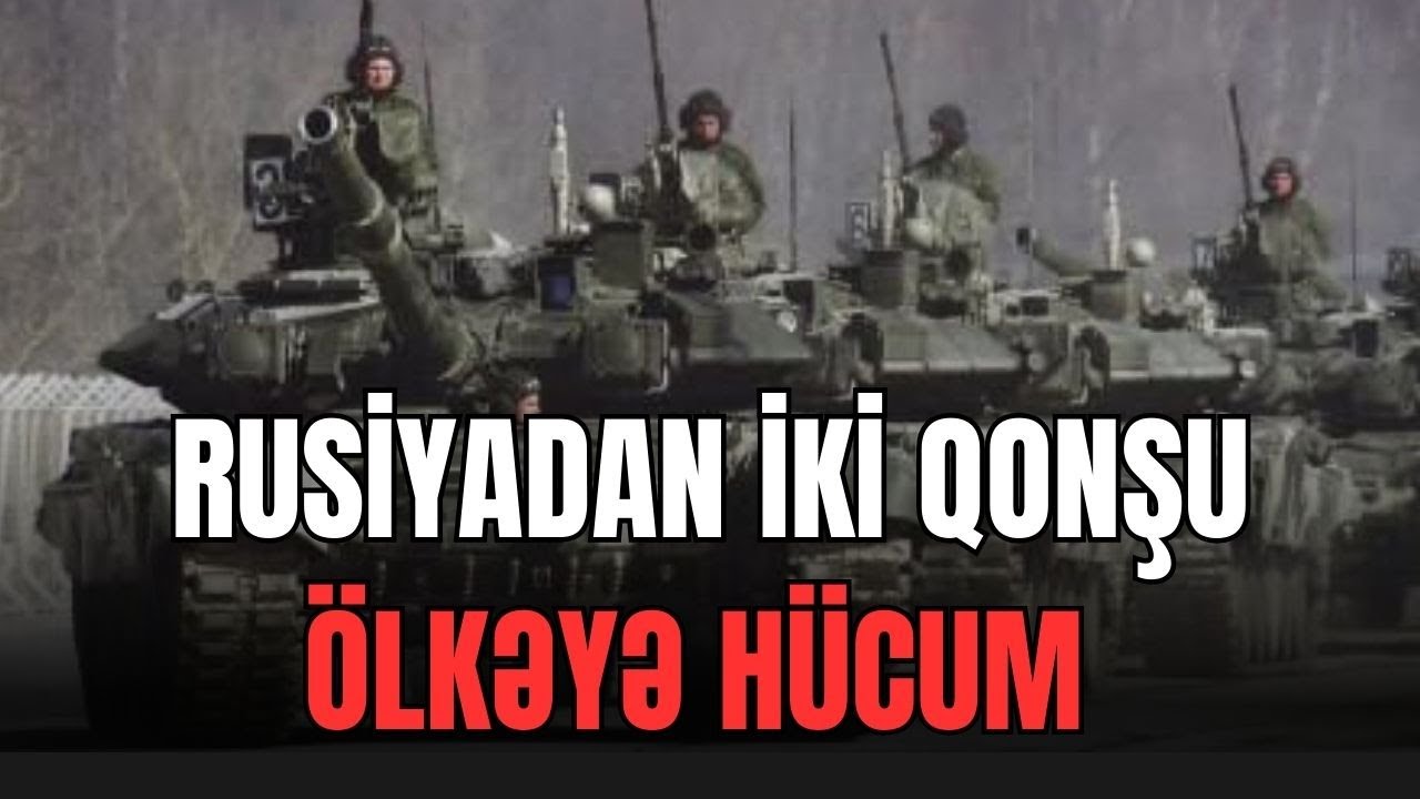 TƏCİLİ:Rusiya sərhədə QOŞUN yığır: İKİ qonşu ölkəyə HÜCUM- LAF TV