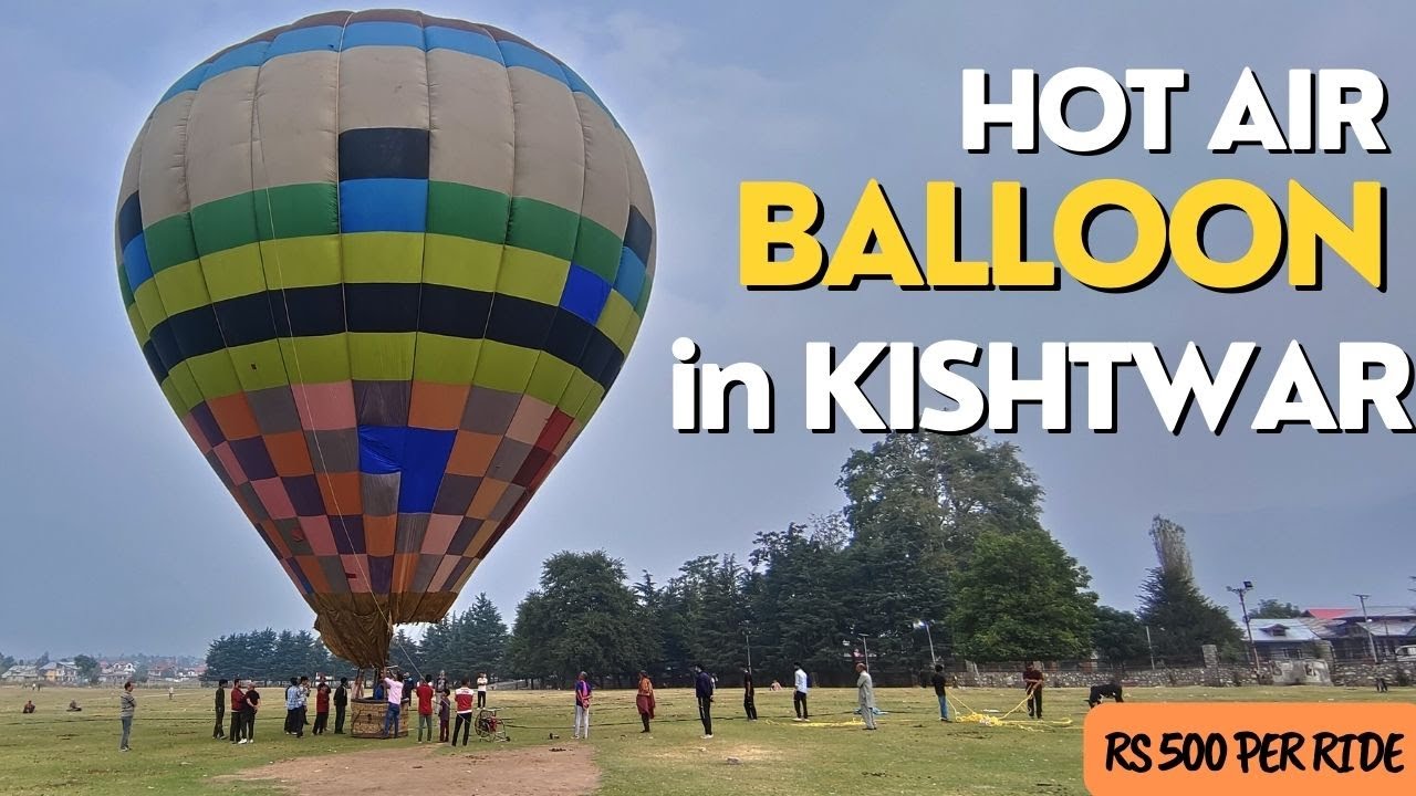 Hot Air Balloon in Chowgan #Kishtwar