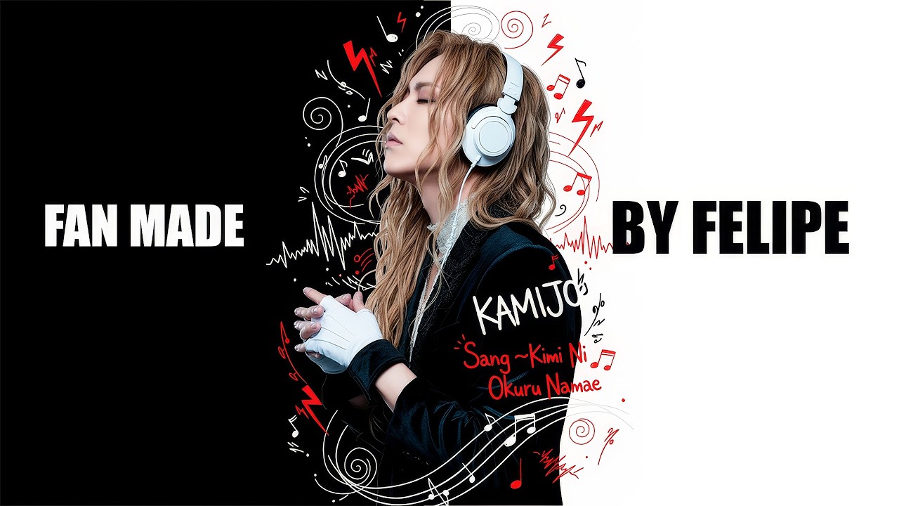 KAMIJO Sang ~Kimi Ni Okuru Namae FANMADE
