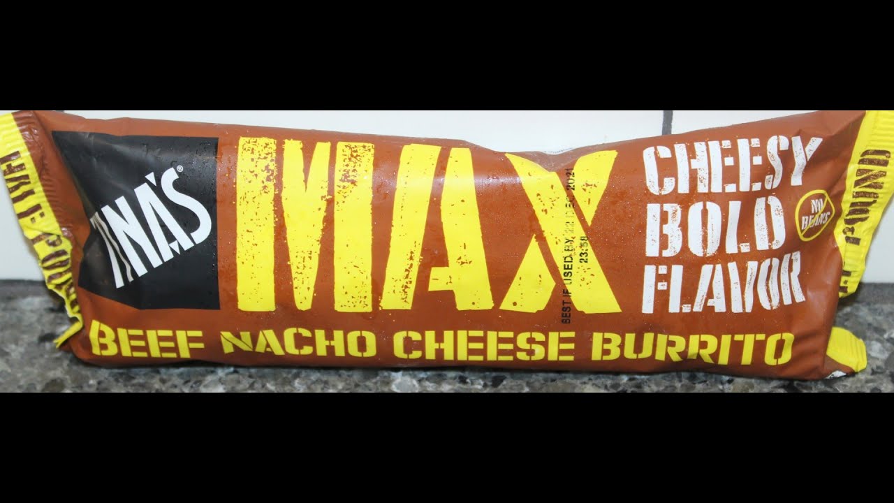 Tina’s Max Beef Nacho Cheese Burrito Review