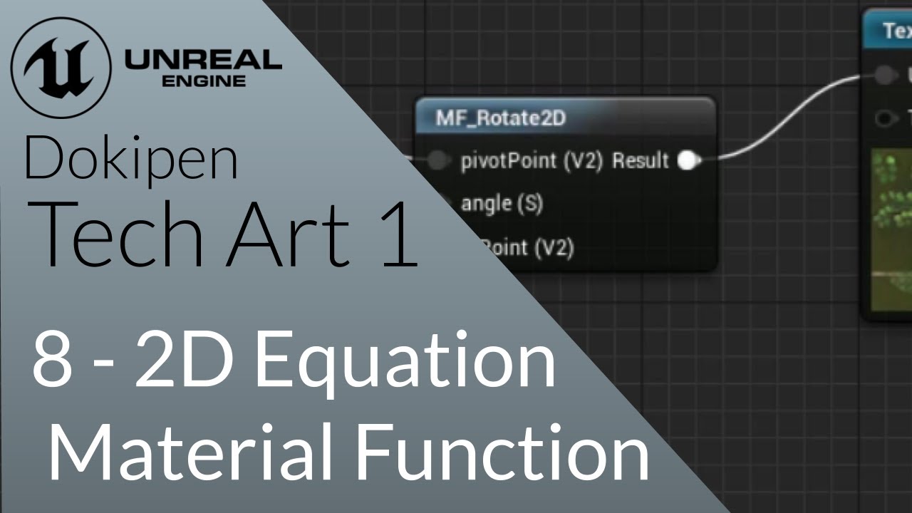 Making a 2D Rotation Material Function - Unreal Engine 4 Tech Art S01E08