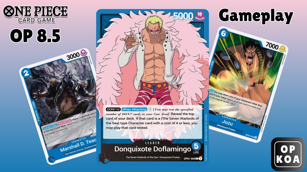 Blue Doflamingo A Basic Teach + Jozu build! OP 8.5 Gameplay One Piece TCG