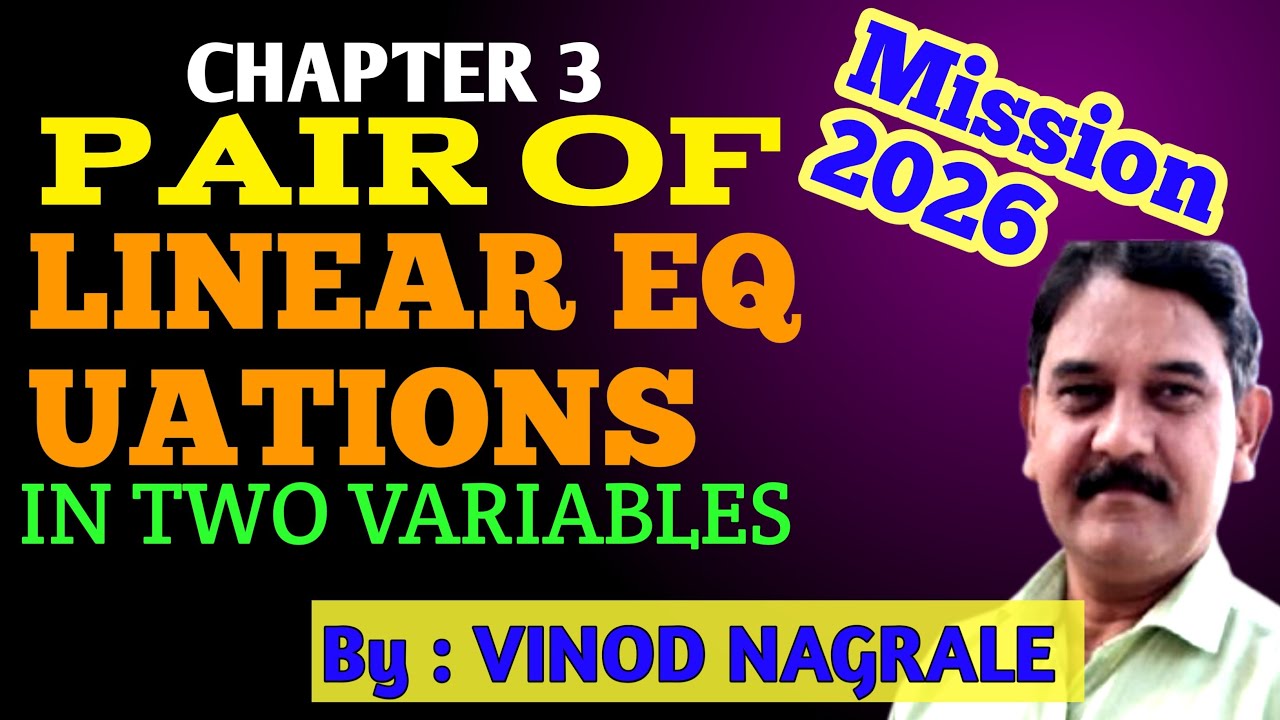 CLASS 10TH MATHS 🔥| PAIR OF LINEAR EQUATIONS IN TWO VARIABLES| MISSION 2026| NEXT TOPPER