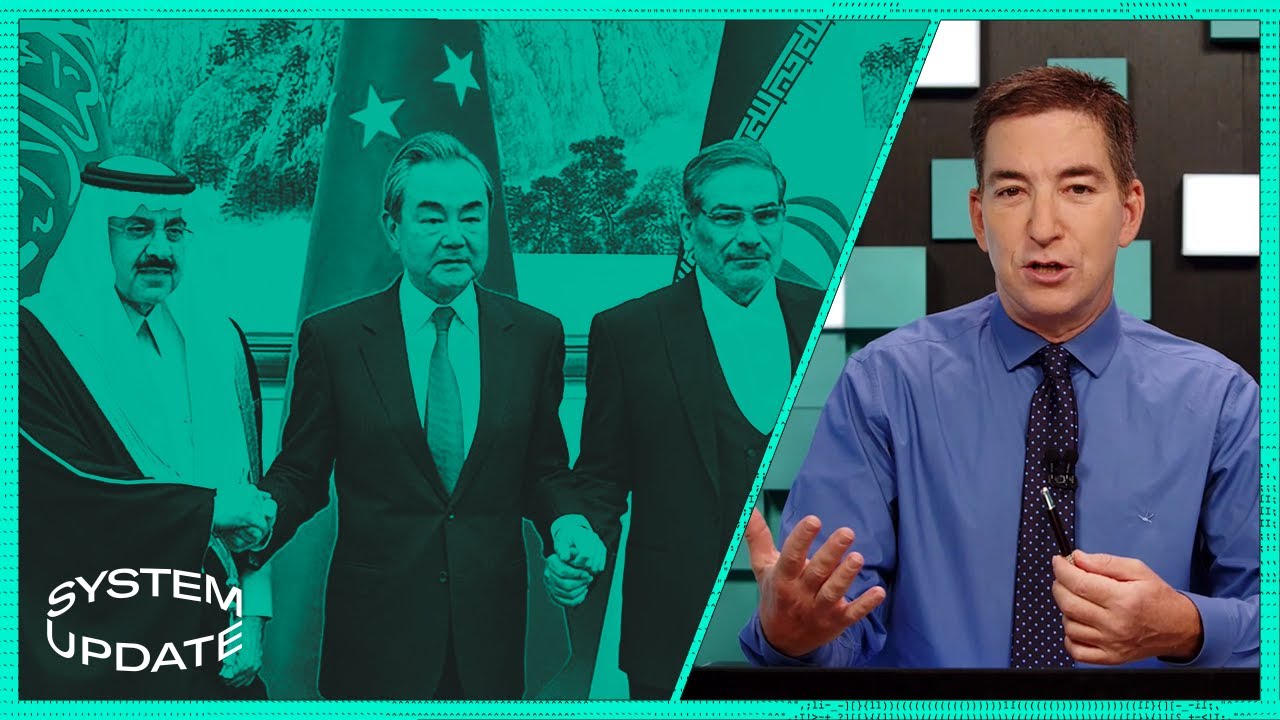 Explained: China Brokers Historic Iran/Saudi Arabia Peace | SYSTEM UPDATE