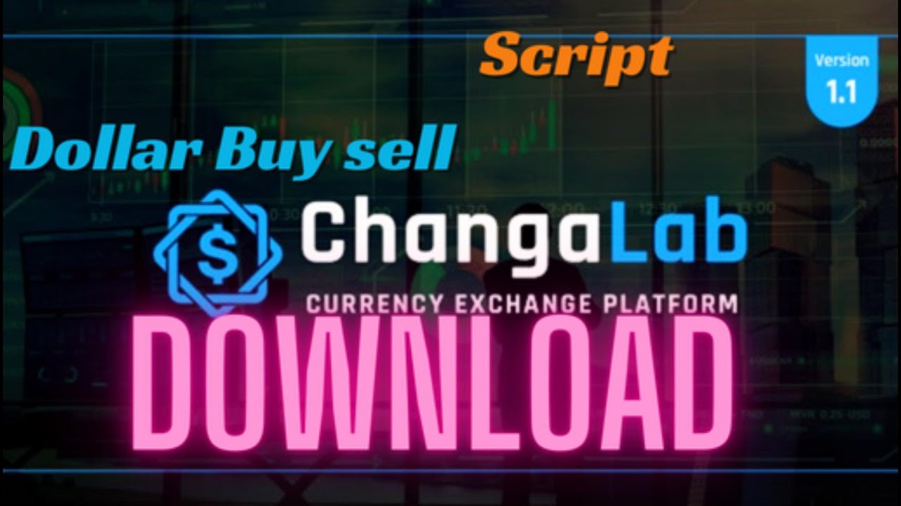 ChangaLab  Create a Currency Exchange Platform Website in ChangaLab Php Script Nulled Download