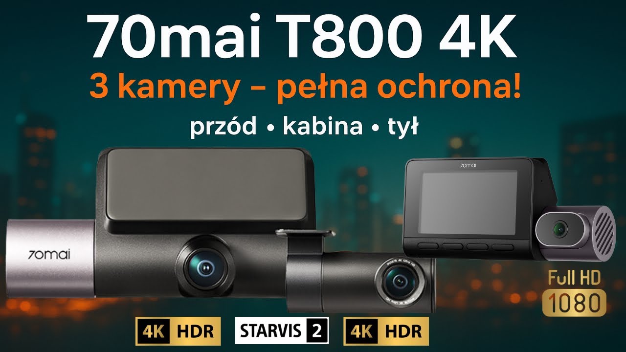 70mai 4K T800 - Kamera 3-kanałowa, która zmienia zasady gry! Prawdziwy test bestii!