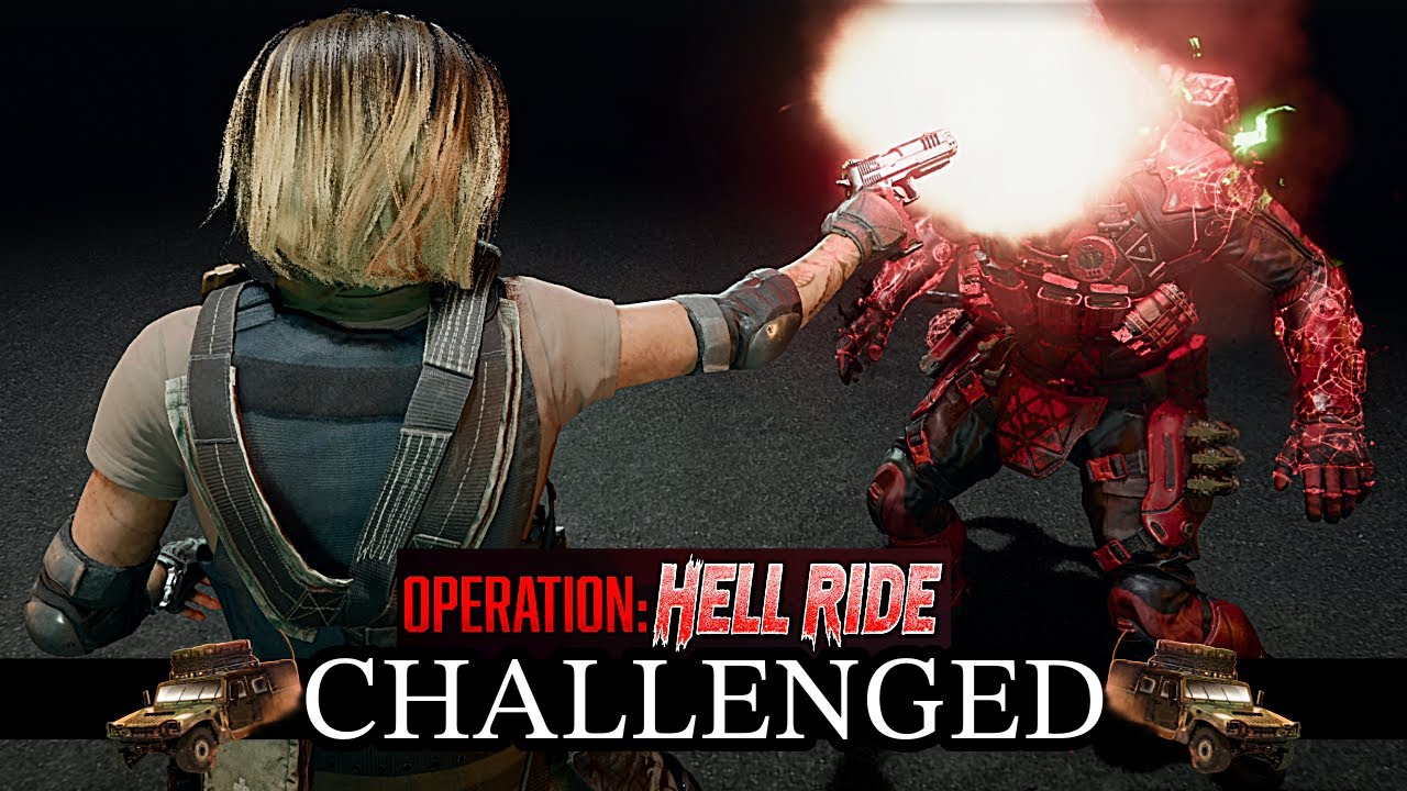 OPERATION: HELL RIDE IS CHALLENGED