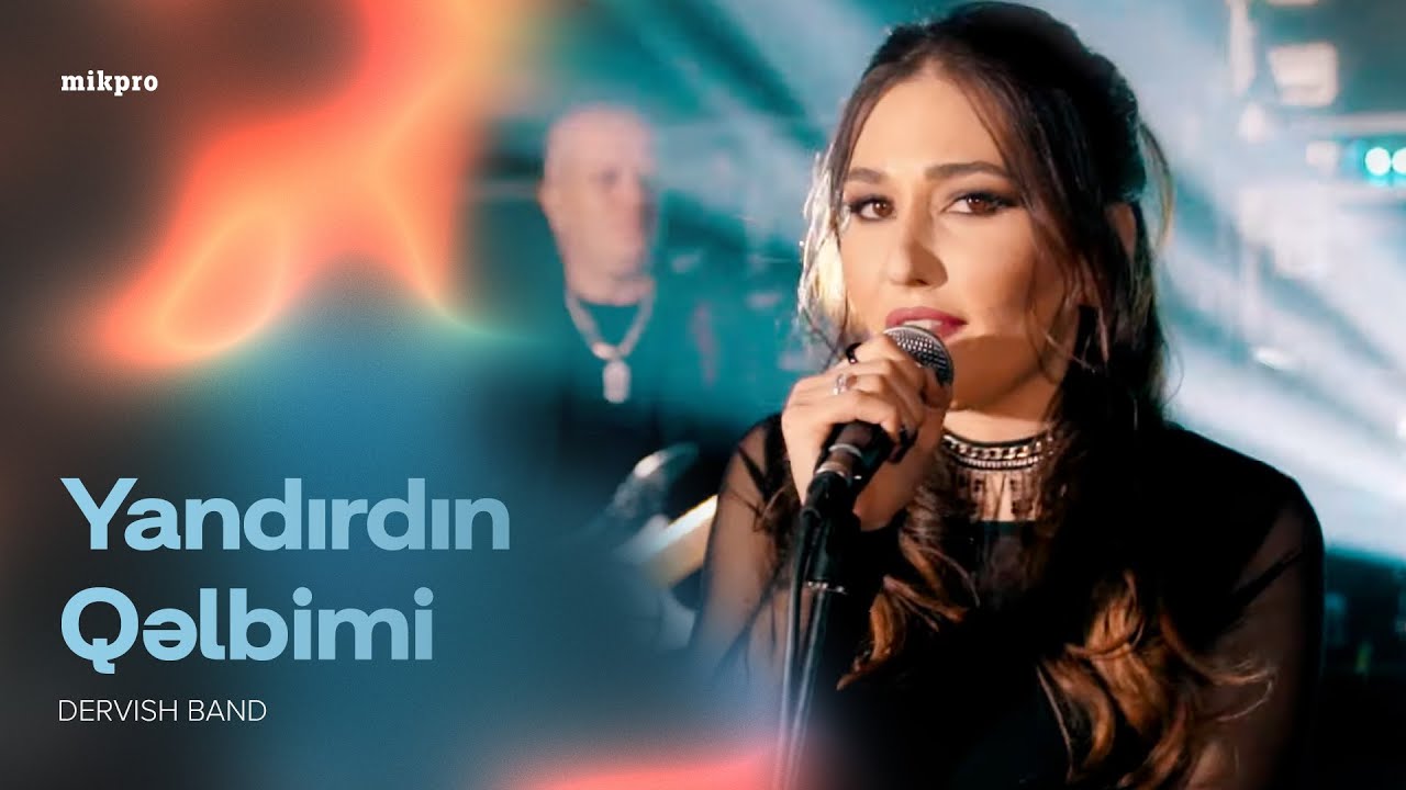 Dervish Band — Yandırdın Qəlbimi (Rəsmi Musiqi Videosu)