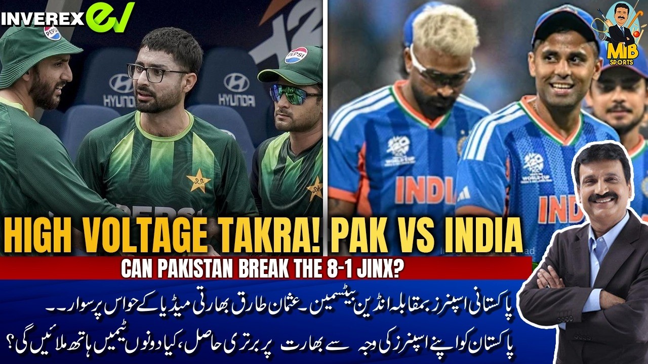 HIGH VOLTAGE TAKRA! 🇮🇳 vs 🇵🇰 | Can Pakistan Break the 8–1 Jinx? | MIB Sports