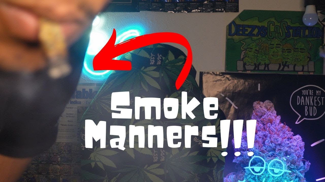Smoke Session Manners!!!