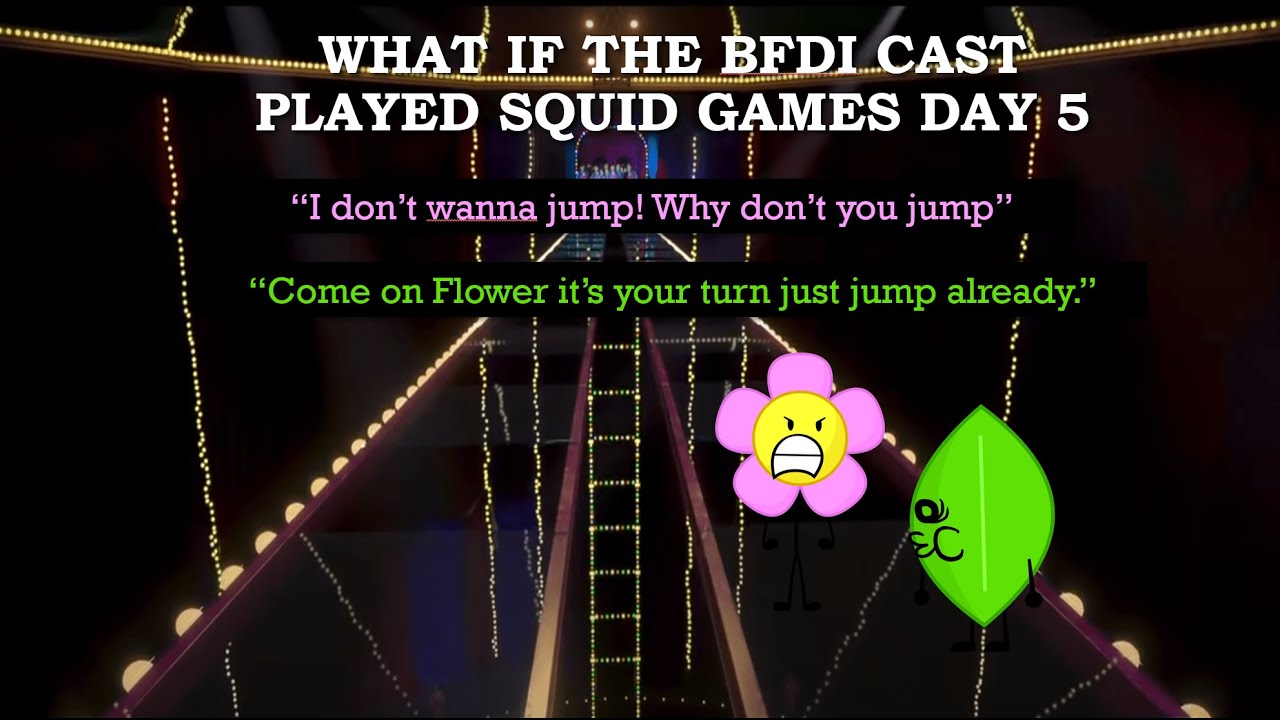BFDI x Squid Game Day 5