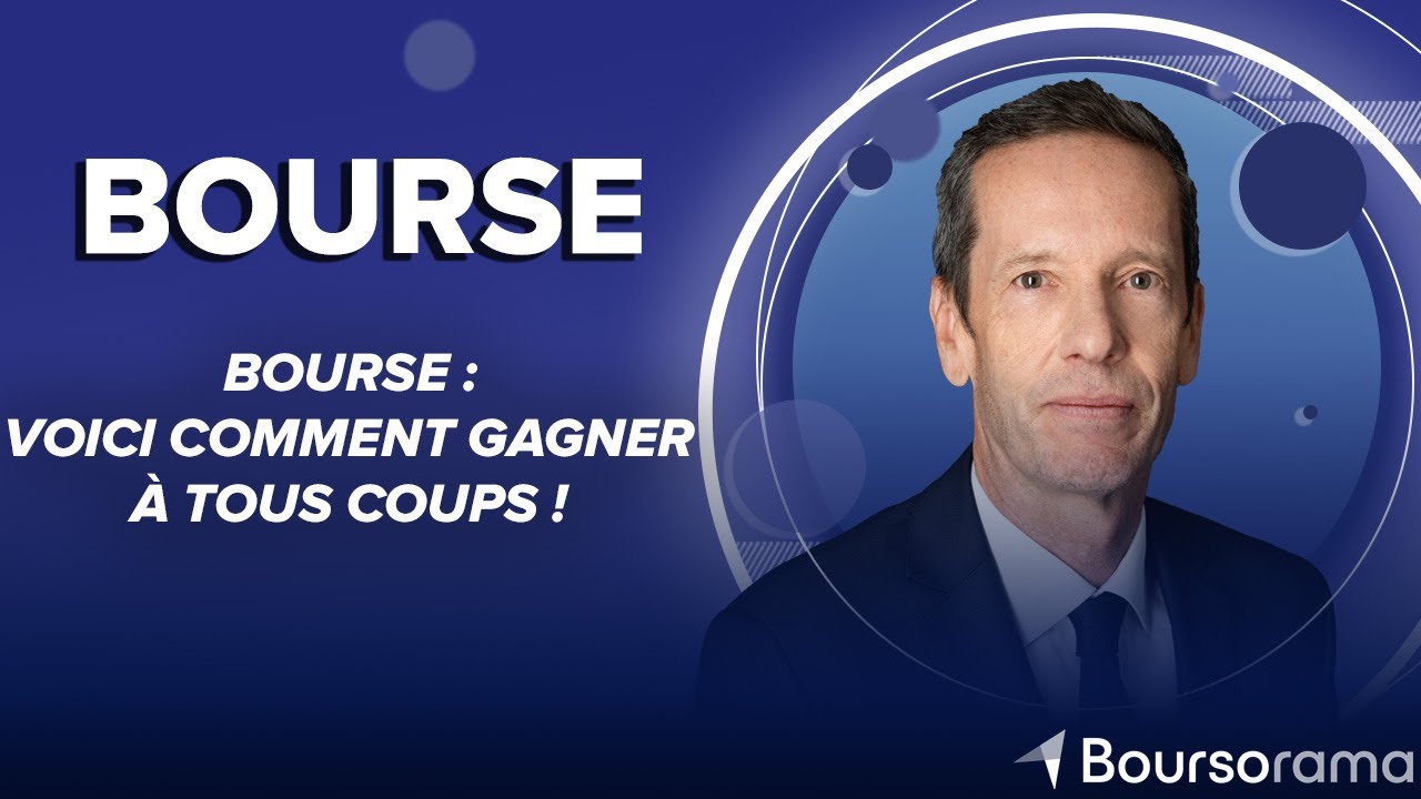 Bourse : voici comment gagner à tous coups !