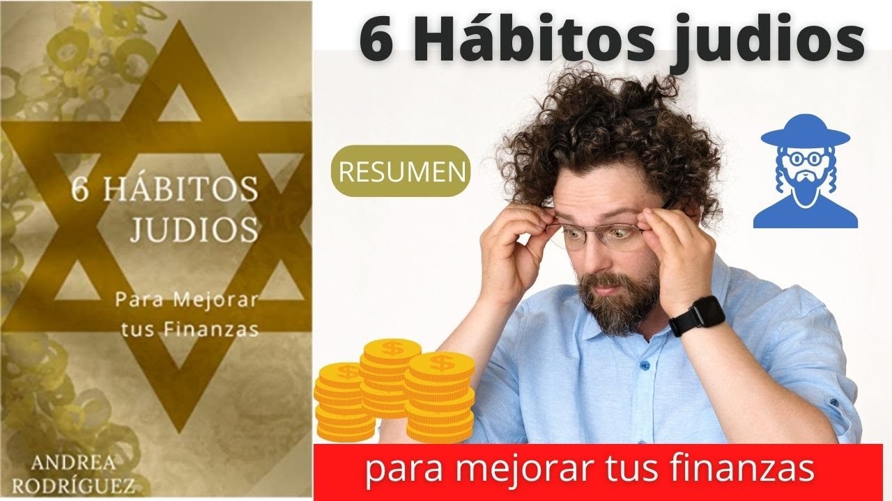 6 hábitos judios para mejorar tus finanzas resumen Libro