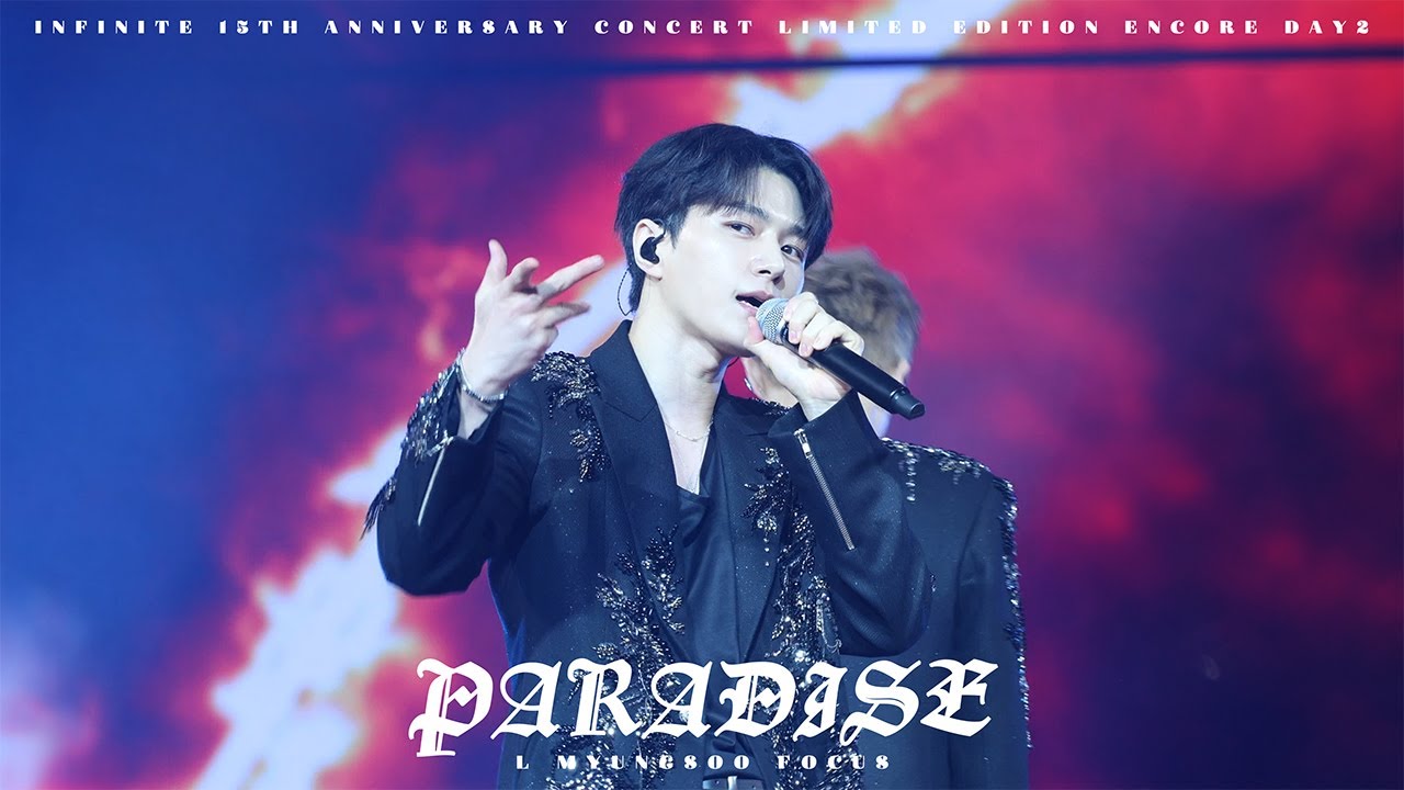 [4K] 250413 인피니트 - 파라다이스 | LIMITED EDITION 앵콜 콘서트 DAY2 #엘 #명수 FANCAM