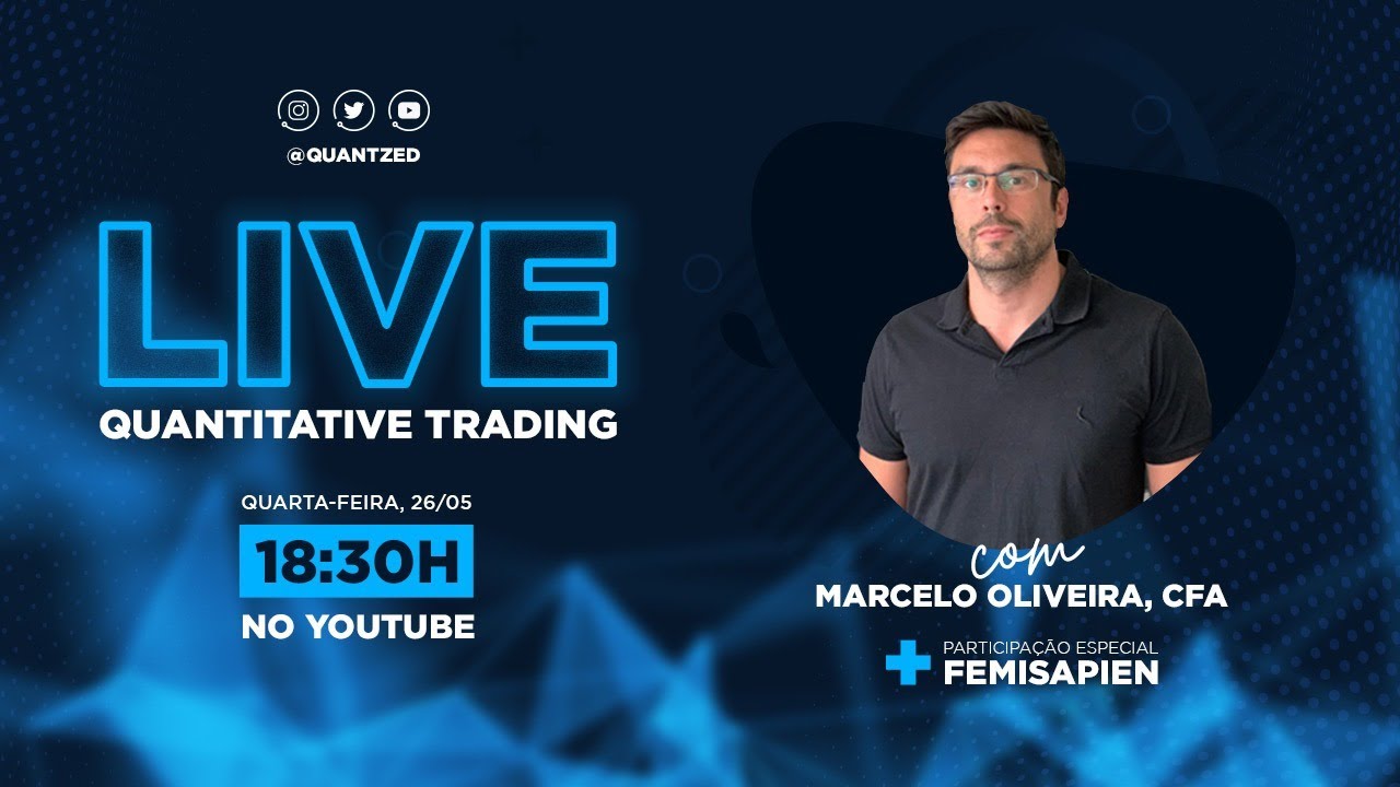 LIVE | Quantitative Trading - com Marcelo Oliveira e Femisapien
