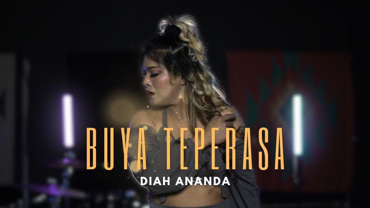 BUYA TEPERASA by DIAH ANANDA (OFFICIAL MUSIC VIDEO)