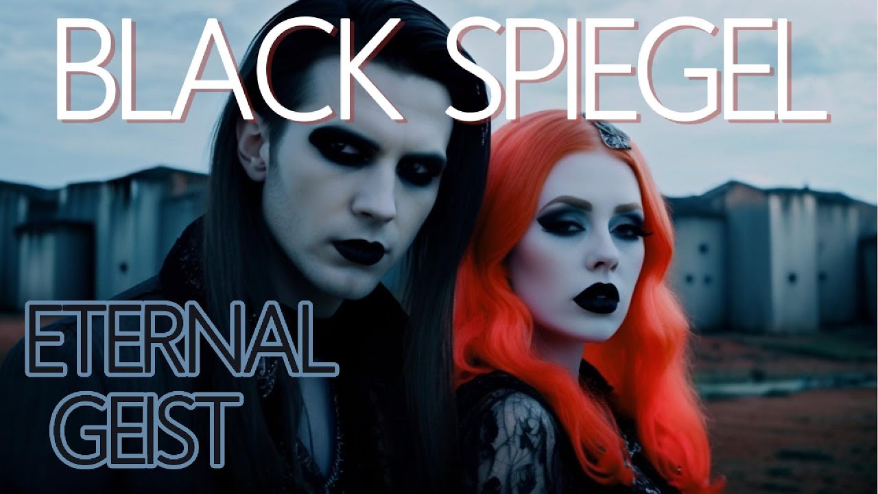 Eternal Geist - Black Spiegel (Dark Electro/Gothic)
