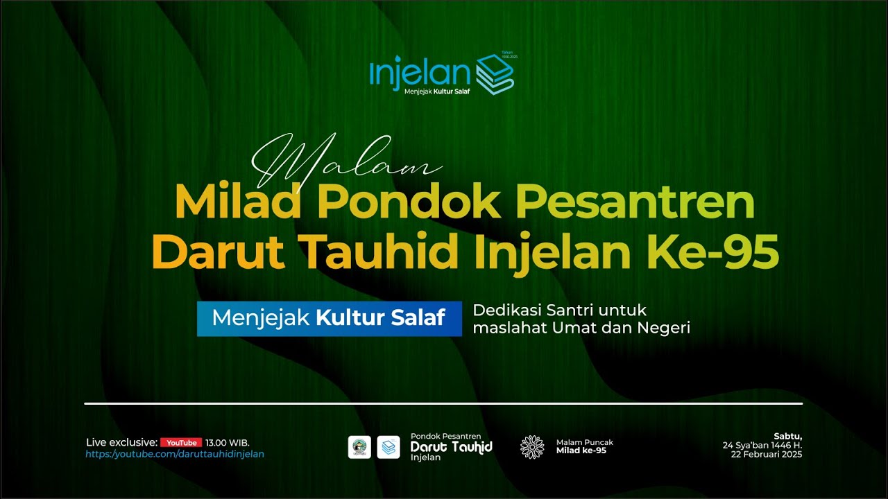 MALAM MILAD PONDOK PESANTREN DARUT TAUHID INJELAN MILAD KE-95