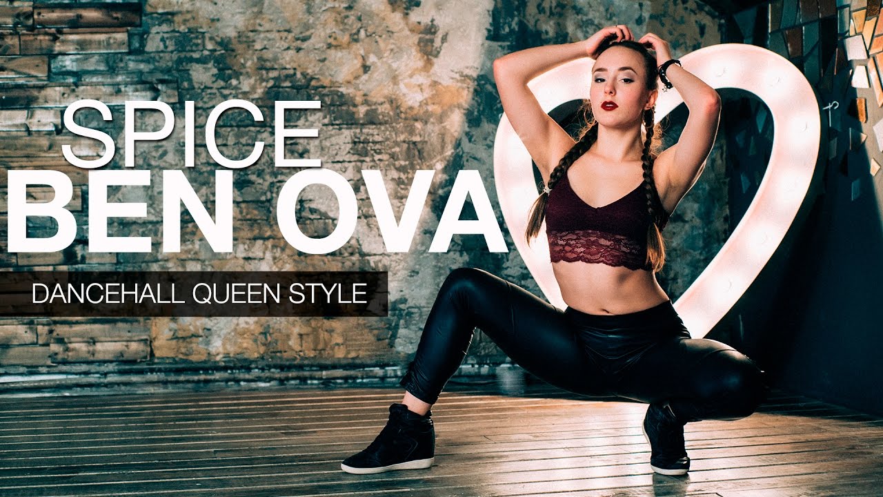 Dancehall Queen Style | Choreo by Anna Stukacheva | Spice - Ben Ova