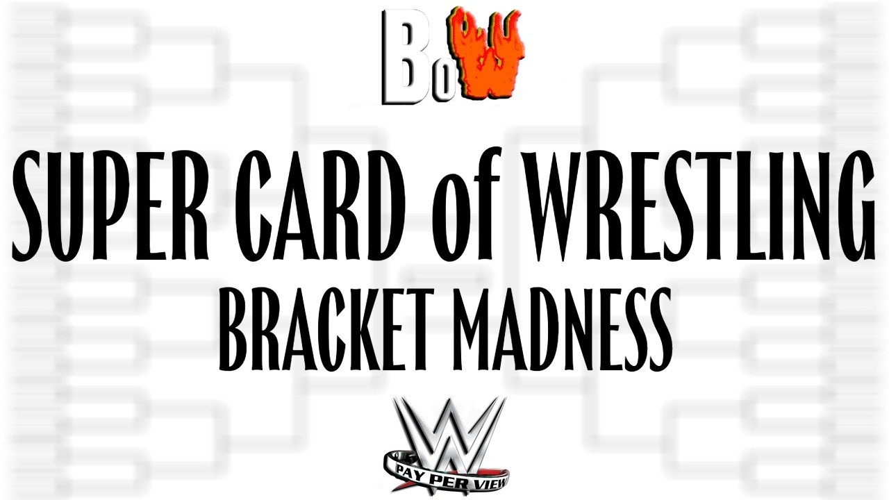 Brothers of Wrestling Podcast: Super Card of Wrestling | Bracket Madness | Building The Bracket