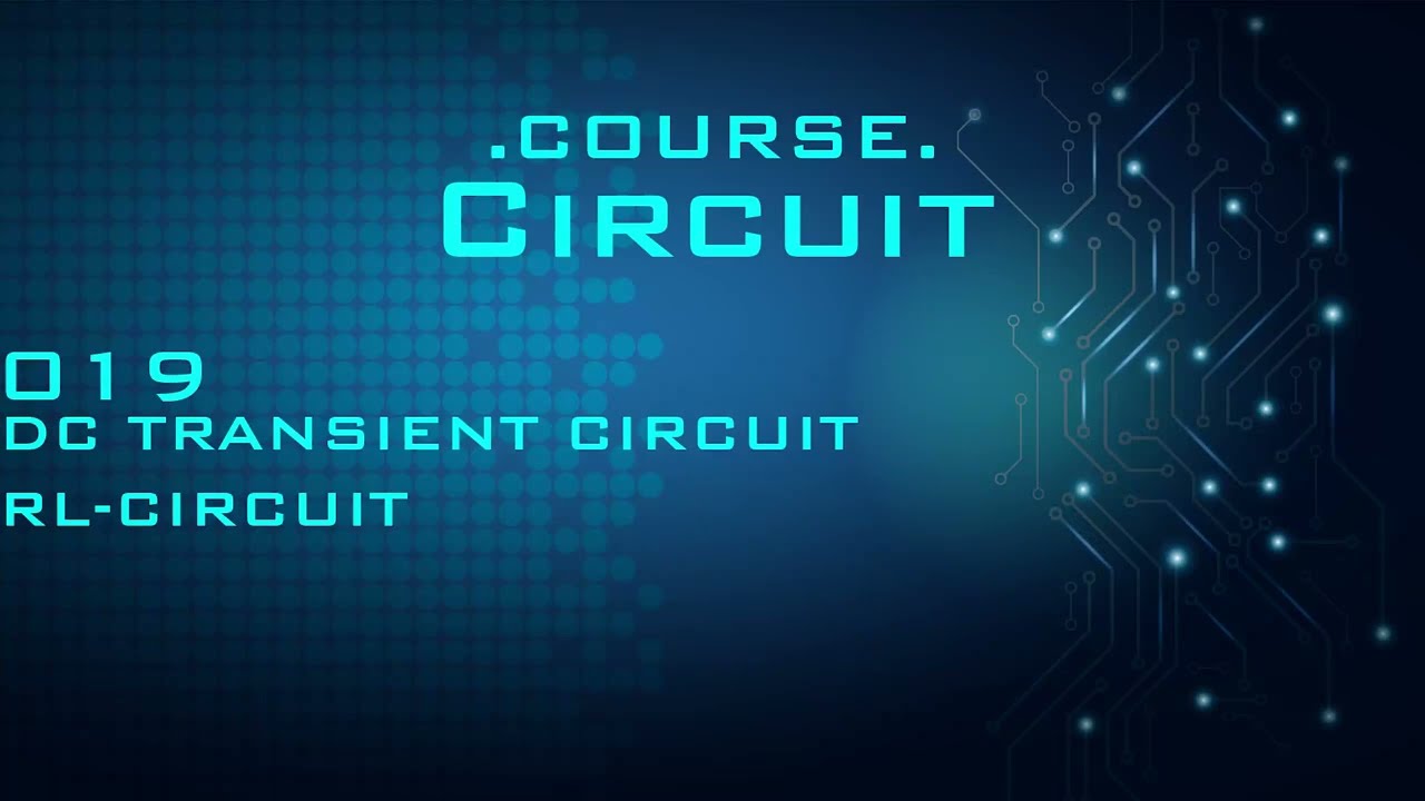 Circuit 019.DC Transient Circuit 