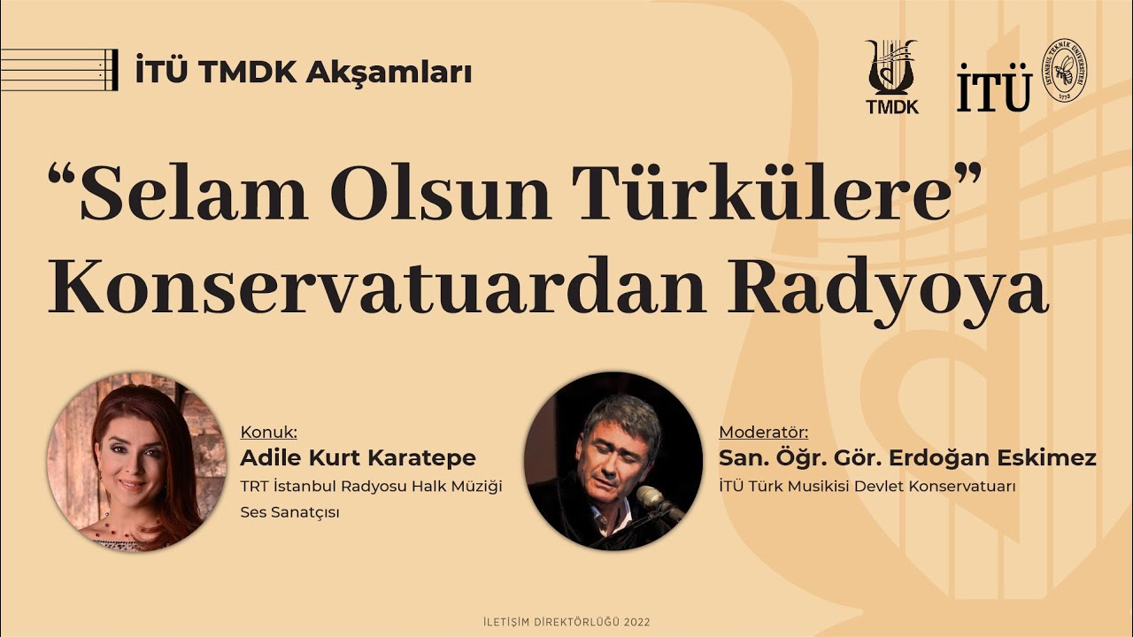 İTÜ TMDK Akşamları | “Selam Olsun Türkülere” Konservatuardan Radyoya