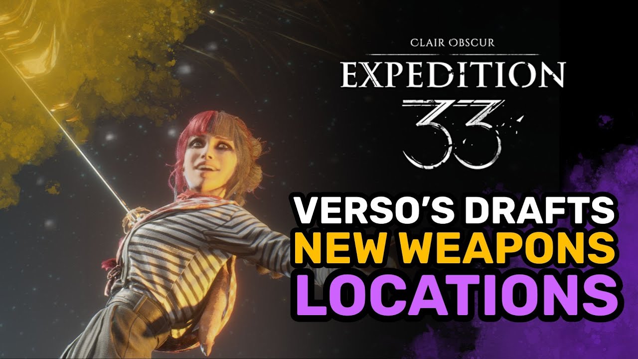 Don’t Miss These DLC Weapons! (Verso's Draft) – Clair Obscur: Expedition 33