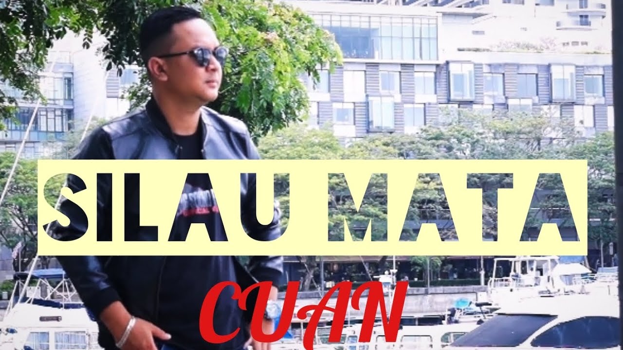 Silau Mata - Cuan - (Official Music Video)