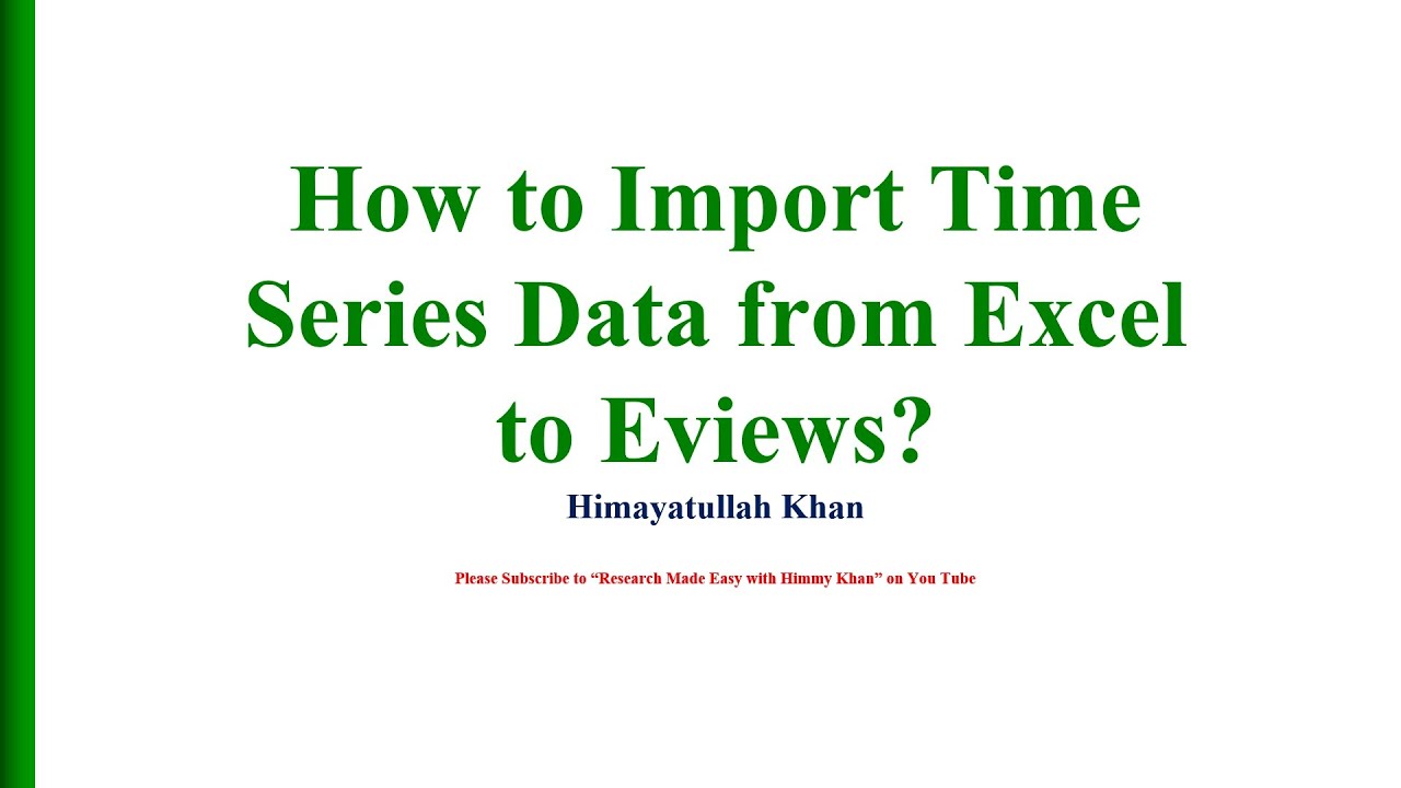 28 How to import #Time Series data from Excel to E Views