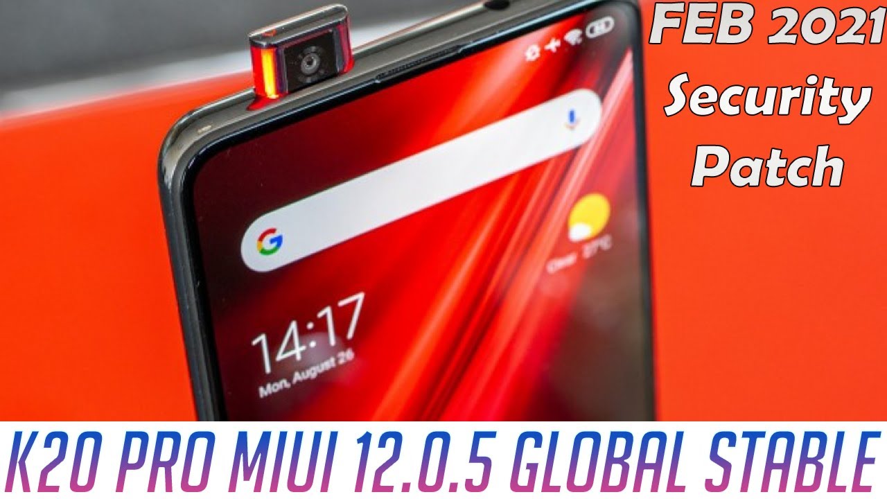 K20 PRO MIUI 12.0.5.0 Official Global Stable | Feb 2021 Security Patch | Quick Review & Benchmarks