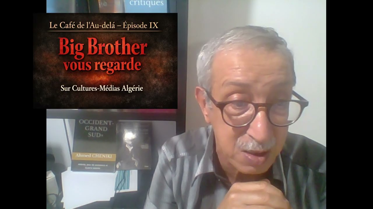 Orwell, Todd et Ibn Khaldoun au Café de l’Au delà, Big Brother vous regarde