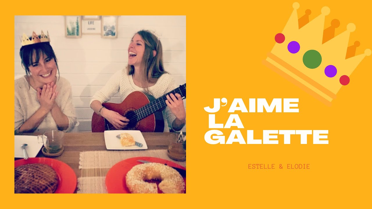 J’aime la galette - Chanson signée -