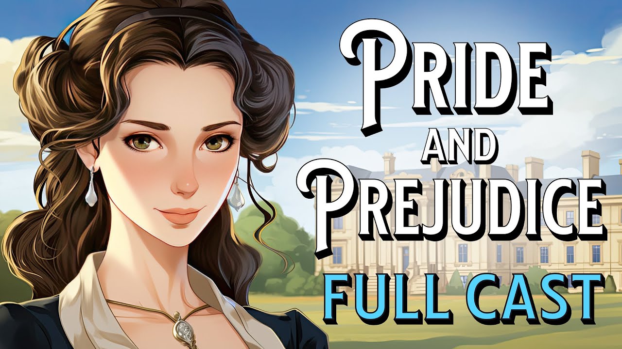 Pride and Prejudice Audiobook Full Length Different Voices Full Cast Reading Jane Austen Complete