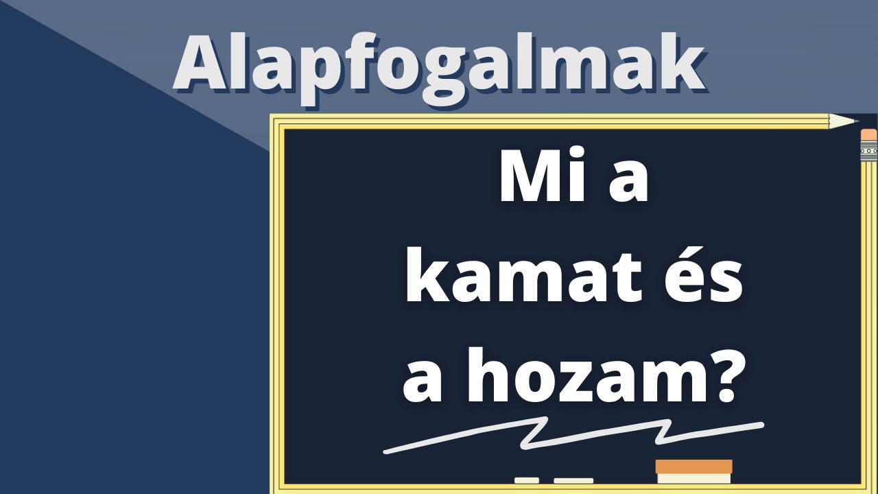 A kamat és a hozam