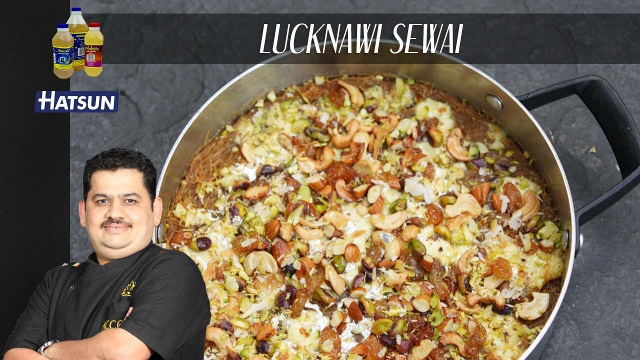 Lucknowi Sevai dessert |  Chef Venkatesh Bhat