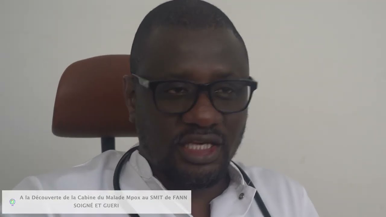 Hôpital Fann | Dans la cabine du patient Mpox Soigné et Guéri au S.M.I.T