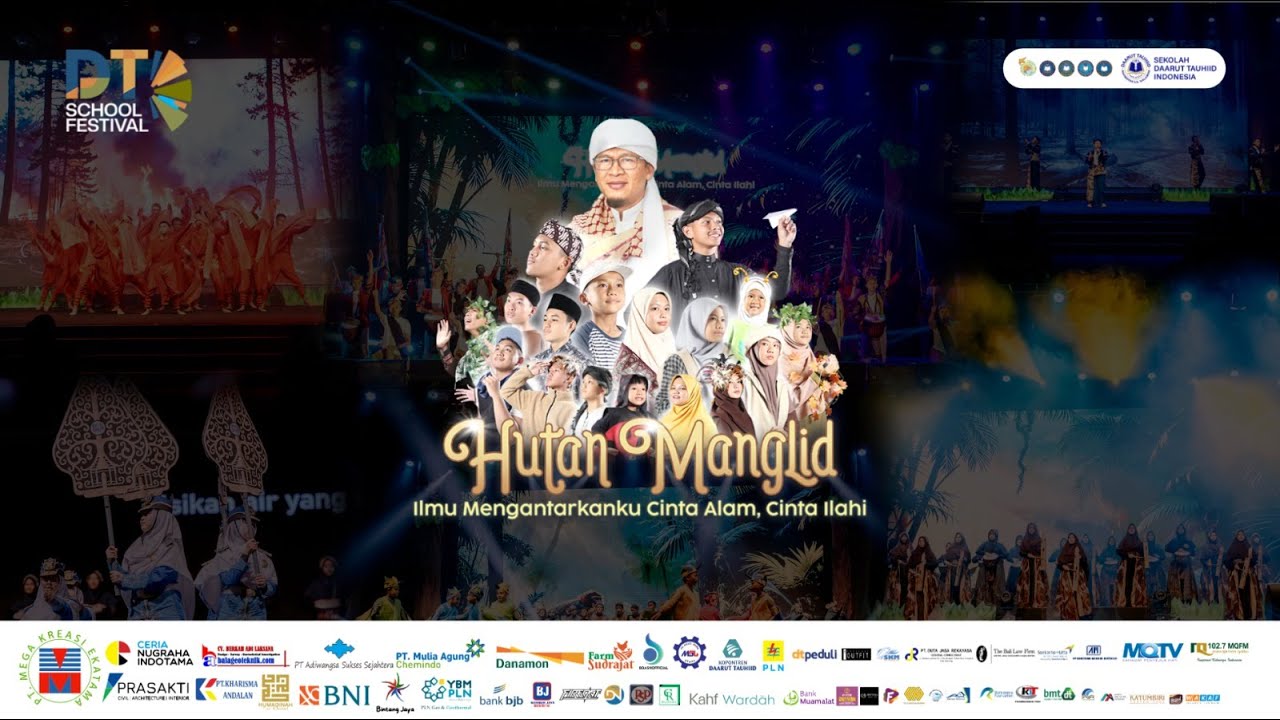 DT SCHOOL FESTIVAL 2025 [AKHWAT] | HUTAN MANGLID, ILMU MENGANTARKANKU CINTA ALAM, CINTA ILAHI