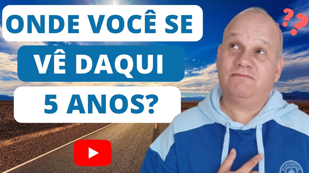 COMO VOCÊ SE VÊ DAQUI HÁ 5 ANOS? Resposta COMPLETA para SUA ENTREVISTA!
